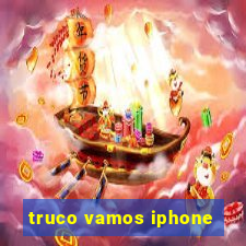 truco vamos iphone